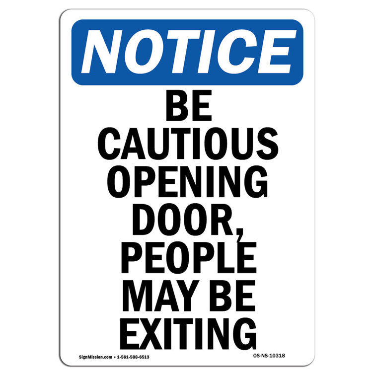SignMission Osha Notice Be Cautious Opening Door People Sign Wayfair Canada
